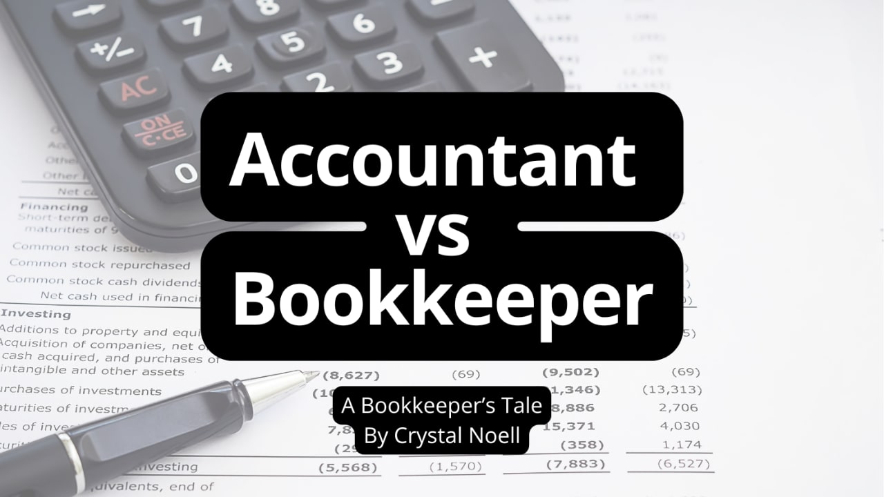 Accountant vs Bookkeeper - A Bookkeeper's Tale
