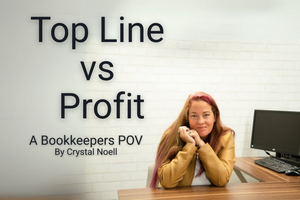 Top Line Versus Profit - A Bookkeepers POV