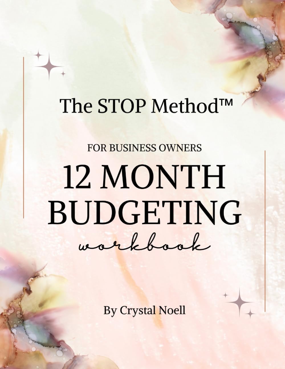 The STOP Method Workbook: 12 Month Budgeting