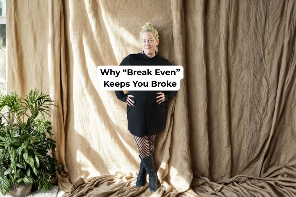 Why “Break Even” Keeps You Broke KPI #2: Broke Even