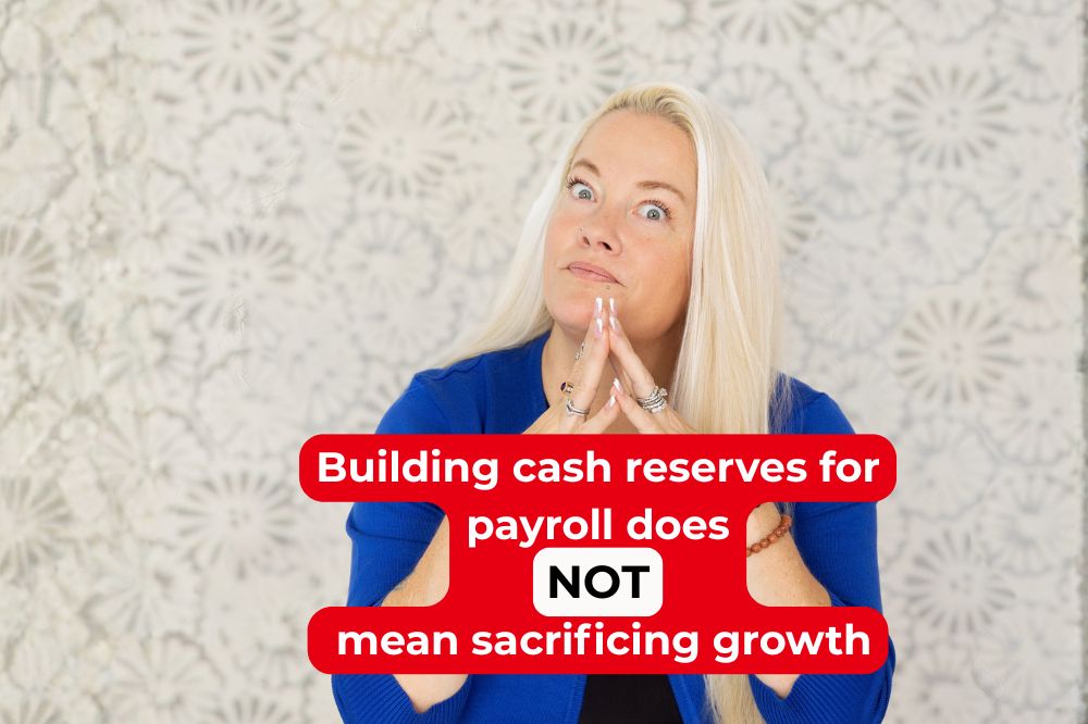 Building a Payroll Reserve Does Not Sacrifice Growth